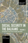 Image for Social Security in the Balkans – Volume 3