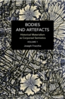 Image for Bodies and artefactsVol. 1,: Historical materialism as corporeal semiotics
