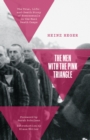 Image for The men with the pink triangle  : the true, life-and-death story of homosexuals in the Nazi death camps