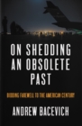 Image for On Shedding an Obsolete Past