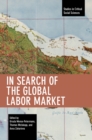 Image for In Search of the Global Labor Market