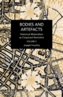 Image for Bodies and artefactsVol. 2,: Historical materialism as corporeal semiotics