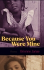 Image for Because You Were Mine