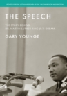 Image for Speech: The Story Behind Dr. Martin Luther King Jr.&#39;s Dream (Updated Edition)