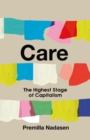 Image for Care : The Highest Stage of Capitalism