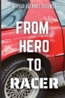 Image for From Hero to Racer