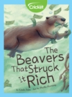 Image for Beavers That Struck It Rich
