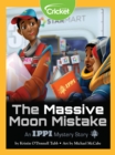 Image for Massive Moon Mistake: An I.p.p.i. Mystery Story