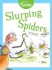 Image for Slurping Spiders