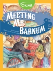 Image for Meeting Mr. Barnum