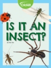 Image for Is It an Insect?