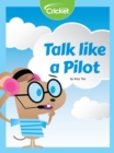 Image for Talk Like a Pilot