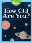 Image for How Old Are You?