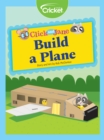 Image for Click and Jane: Build a Plane