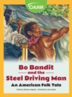 Image for Bo Bandit and the Steel Driving Man: An American Folk Tale