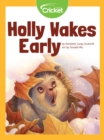 Image for Holly Wakes Early