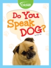 Image for Do You Speak Dog?