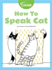 Image for How to Speak Cat
