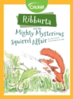 Image for Ribburta and the Mighty Mysterious Squirrel Affair