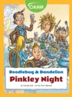 Image for Doodlebug &amp; Dandelion: Pinkley Night