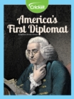 Image for America&#39;s First Diplomat