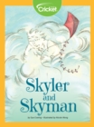 Image for Skyler and Skyman