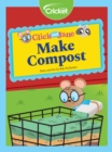 Image for Click and Jane: Make Compost