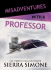 Image for Misadventures with a Professor