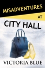 Image for Misadventures at City Hall