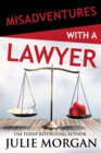 Image for Misadventures With a Lawyer