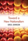 Image for Toward a New Nationalism
