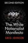 Image for The White Nationalist Manifesto (Second Edition)