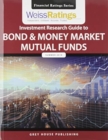 Image for Weiss Ratings Investment Research Guide to Bond &amp; Money Market Mutual Funds, Summer 2019