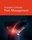 Image for Principles of Health: Pain Management