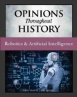 Image for Opinions Throughout History: Robotics &amp; Artificial Intelligence