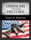 Image for Opinions Throughout History: Guns in America