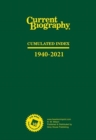 Image for Current Biography Cumulated Index, 1940-2021