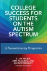 Image for College success for students on the autism spectrum  : a neurodiversity perspective