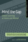 Image for Mind the Gap: Global Learning at Home and Abroad
