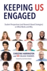 Image for Keeping us engaged  : student perspectives (and research-based strategies) on what works and why