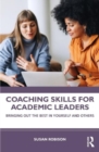 Image for Coaching skills for academic leaders  : bringing out the best in yourself and others