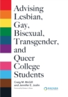 Image for Advising Lesbian, Gay, Bisexual, Transgender, and Queer College Students