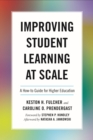 Image for Improving student learning at scale  : a how-to guide for higher education