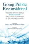 Image for Going public reconsidered  : engaging with the world beyond academe through the scholarship of teaching and learning