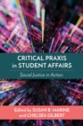 Image for Critical Praxis in Student Affairs