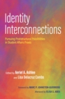 Image for Identity Interconnections: Pursuing Poststructural Possibilities in Student Affairs Praxis