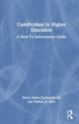 Image for Gamification in higher education  : a how-to instructional guide
