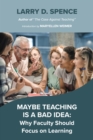 Image for Maybe Teaching is a Bad Idea
