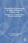 Image for Exemplars of assessment in higher educationVolume two,: Strategies for a changing higher education environment