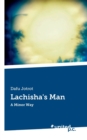 Image for Lachisha&#39;s Man